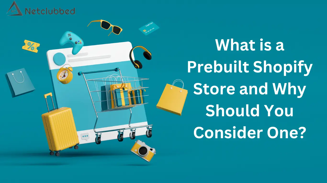 What is a Prebuilt Shopify Store and Why Should You Consider One?