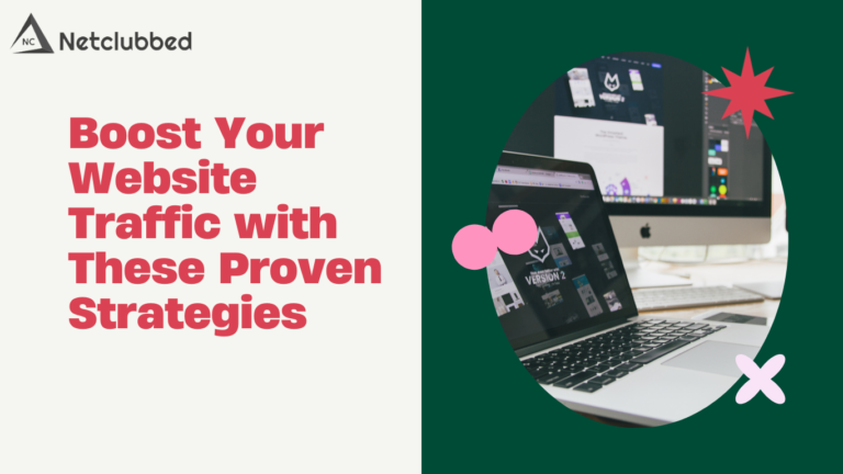 Boost Your Website Traffic with These Proven Strategies