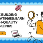 Link Building Strategies for B2B: Earn High-Quality Links