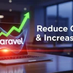 Reducing Development Costs and Increasing ROI with Laravel