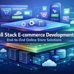 Full Stack E-commerce Development