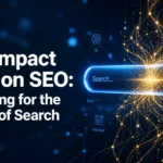 The Impact of AI on SEO: Preparing for the Future of Search