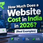 How Much Does a Website Cost in India in 2026?